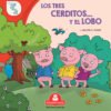 Los tres cerditos... y el lobo.