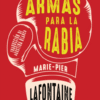Armas para la rabia- Marie-Pier La Fontaine