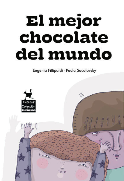 EL MEJOR CHOCOLATE El mejor chocolate del mundo- Fittipaldi Eugenia ,Socolovsky Paula