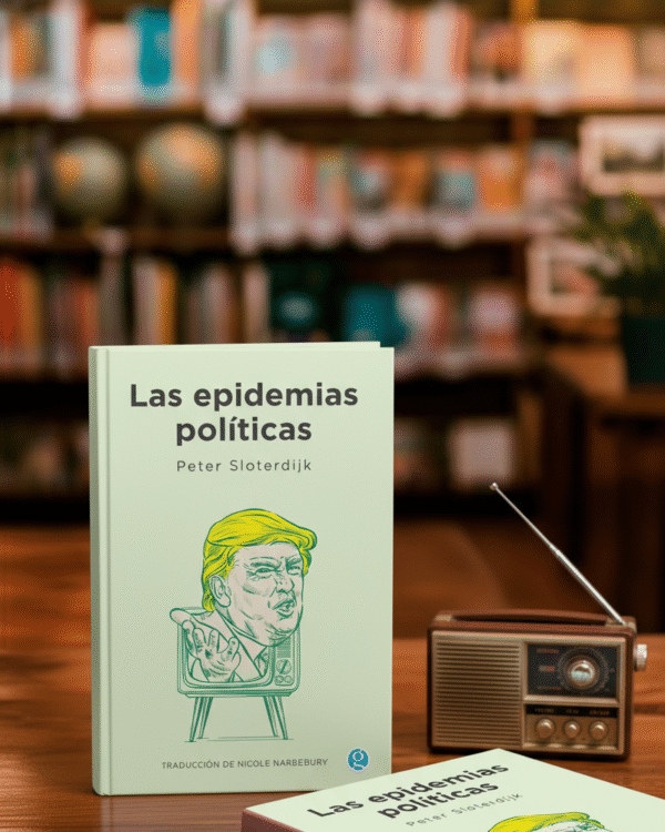 Las epidemias políticas- Peter Sloterdijk