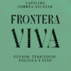 Frontera Viva- Catalina Correa Salazar