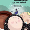 HISTORIA EN NOMBRE PROPIO Historias en nombre propio y una mosca- Kirzner MarianaSocolovsky Paula