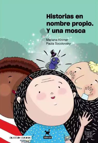 HISTORIA EN NOMBRE PROPIO Historias en nombre propio y una mosca- Kirzner MarianaSocolovsky Paula