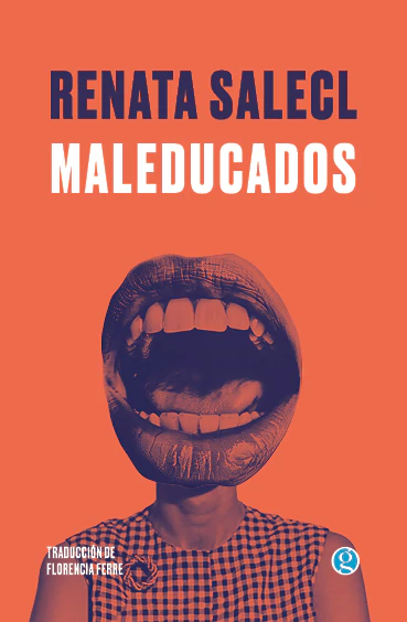 Maleducados- Renata Salecl