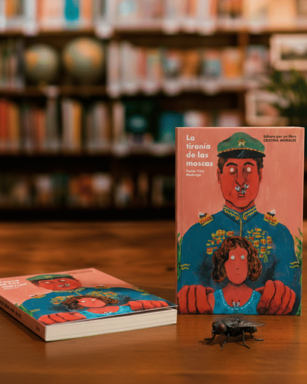 La tiranía de las moscas - Elaine Vilar Madruga