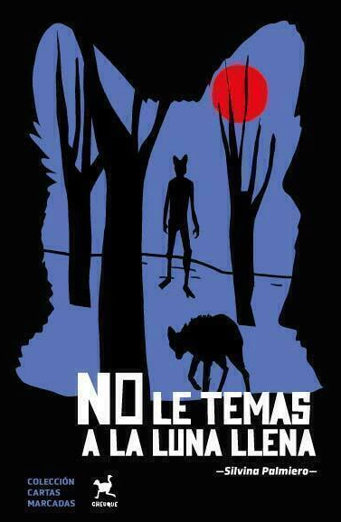No le temas a la luna llena- Palmiero Silvina,