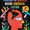 Pensar la música desde América Latina - Juan Pablo González