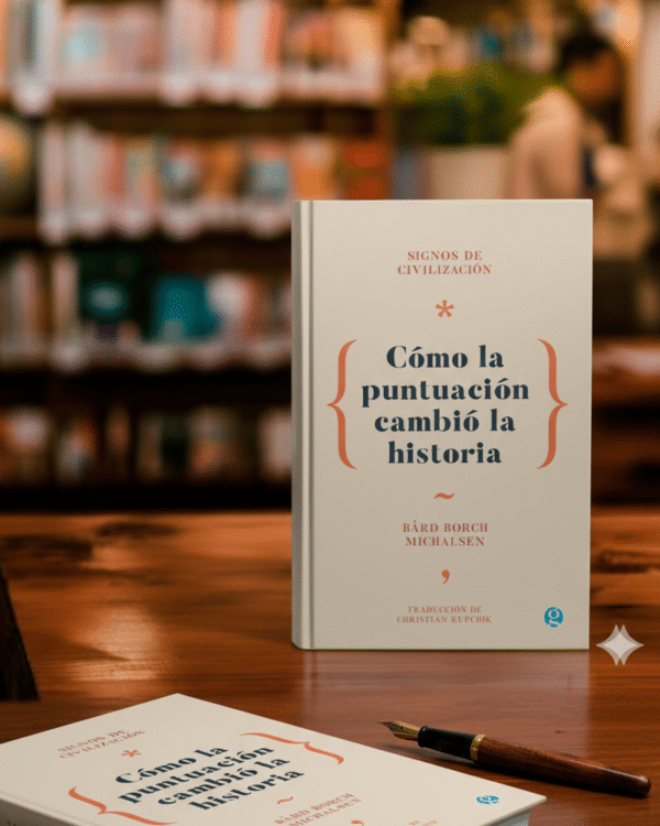 Signos de civilización. Cómo la puntuación cambió la historia- Bård Borch Michalsen