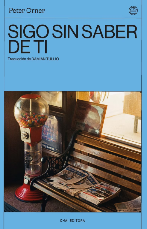 SIGO SIN SABER DE TI - Peter Orner