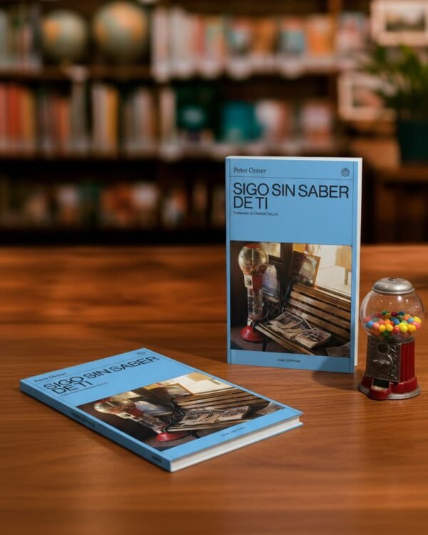 SIGO SIN SABER DE TI - Peter Orner