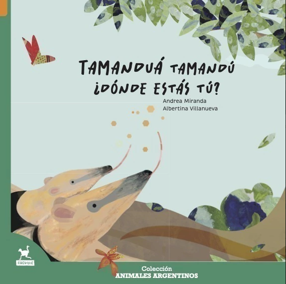 TAMANDU Tamanduá Tamandú, Dónde estástú?- Miranda Andrea,Villanueva Albertina