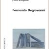 Los textos de la patria - Nacionalismo, políticas culturales y canon en la Argentina- Fernando Degiovanni
