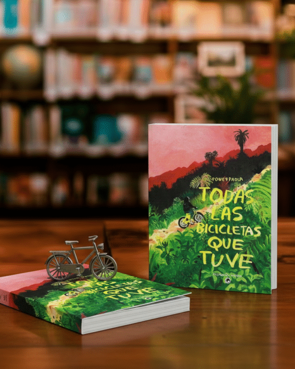 TODAS LAS BICICLETAS QUE TUVE- Carolina Sanín