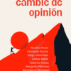 XQ CAMBIE DE OPINION Por qué cambié de opinión- AA.VV.