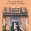 Zweig-Veinticuatro-01-Tapa_ALTA Veinticuatro horas en la vida de una mujer- Stefan Zweig