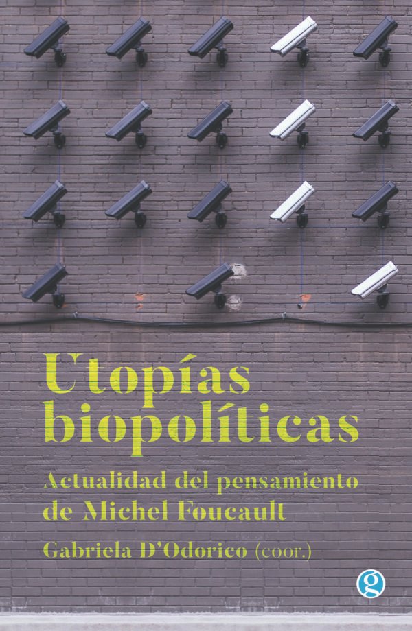 Utopías biopolíticas- Gabriela D'odorico