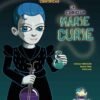 La curiosa Marie Curie- Cecilia Merchán, Nadia Fink y Pitu Saá