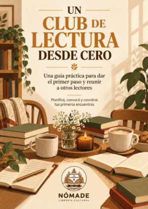 portada Un club de lectura desde cero - Una guía practica para dar el primer paso y reunir a otros lectores